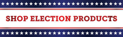 Shop Election Products