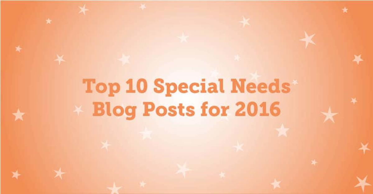 Top 10 Special Needs Blog Posts for 2016