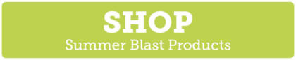 Shop Summer Blast Products