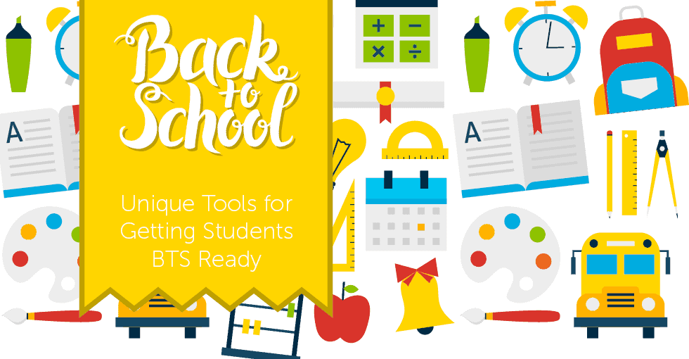 Unique Tools for Getting Students BTS Ready