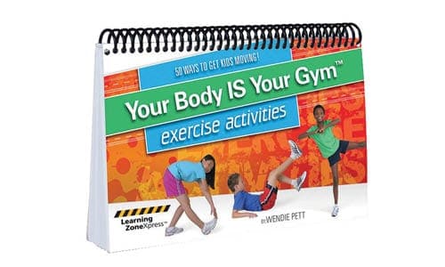 Learning ZoneXpress Your Body is Your Gym Activity Resource