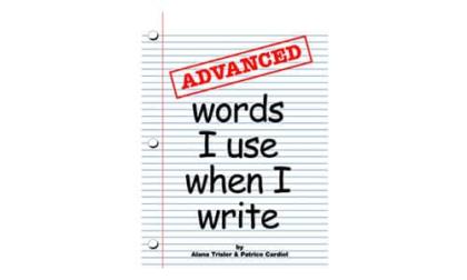 EPS Advanced Words I Use When I Write Dictionary, Grades 5 to 6