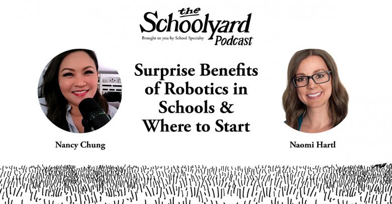 The Schoolyard Podcast Episode 5: Surprise Benefits of Robotics in Schools & Where to Start