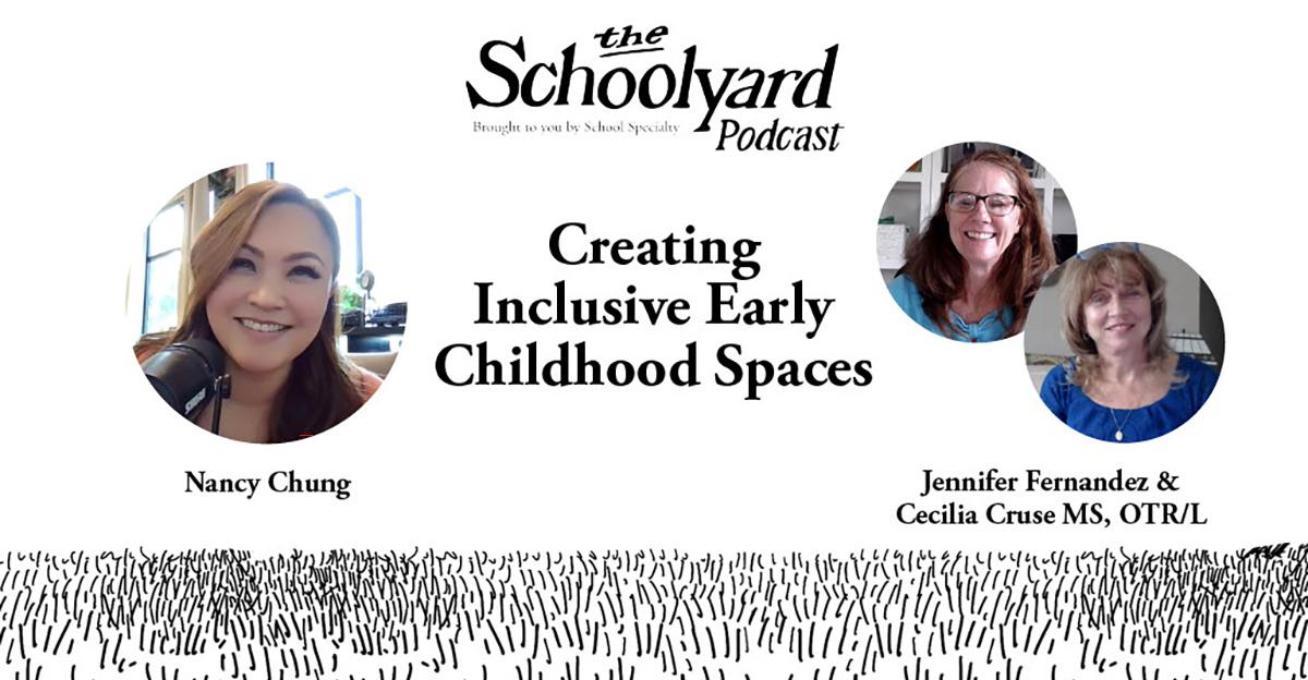 blog article graphic for schoolyard podcast about creating inclusive early childhood spaces