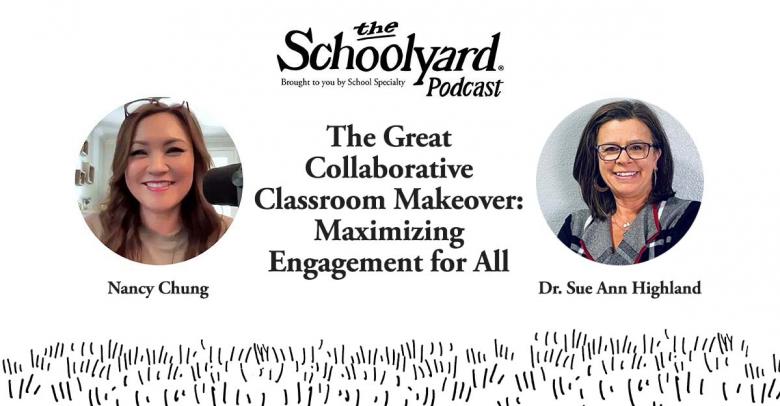 The Schoolyard Podcast S2, E5: The Great Collaborative Classroom Makeover: Maximizing Engagement for All